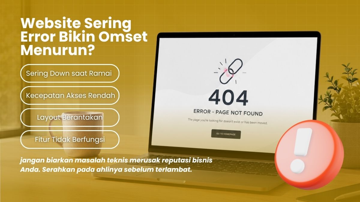 Website Sering Error Bikin Omset Menurun?